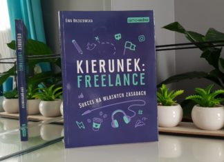 Recenzja książki „Kierunek: freelance. Sukces na własnych zasadach”
